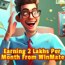 Earning 2 Lakhs Per Month From WinMate